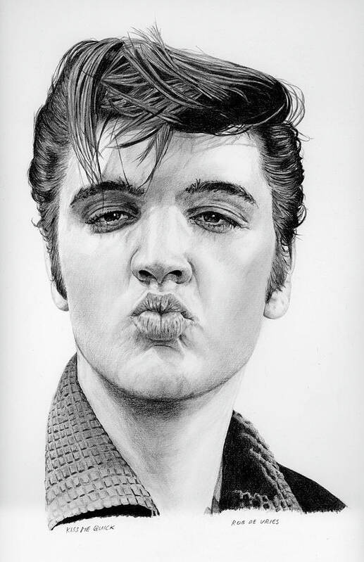 Elvis Poster featuring the drawing Kiss me Quick by Rob De Vries