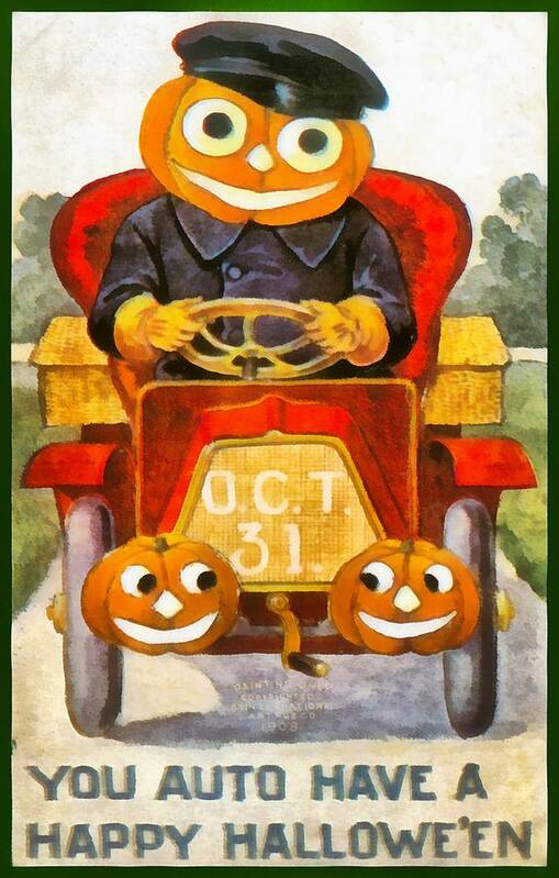 Unknown Poster featuring the photograph You Auto Have a Happy Halloween by Unknown