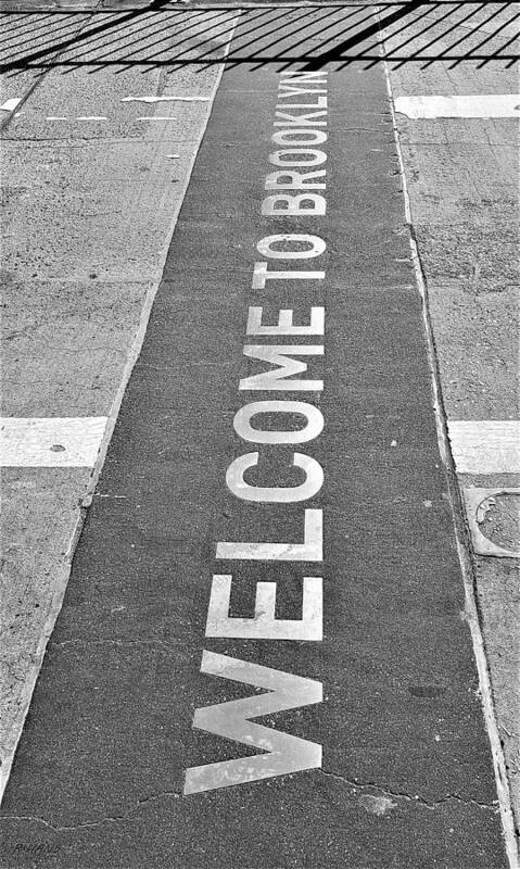 Brooklyn Bridge Poster featuring the photograph Welcome To Brooklyn by Rob Hans