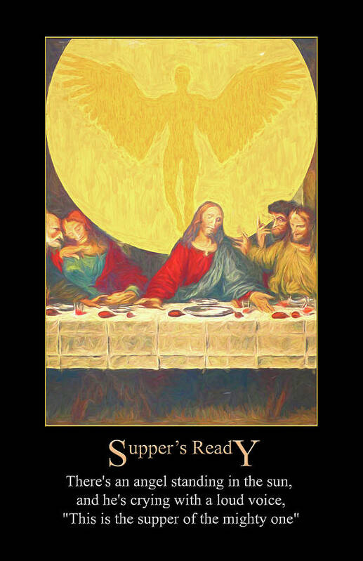 Supper's Ready Poster featuring the digital art Suppers Ready by Genesis by John Haldane