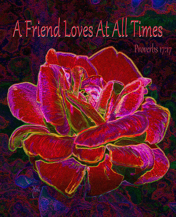 Rose Poster featuring the mixed media A Friend Loves At All Times by Michele Avanti