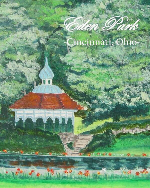 Eden Park Poster featuring the painting Eden Park Gazebo Cincinnati Ohio by Diane Pape