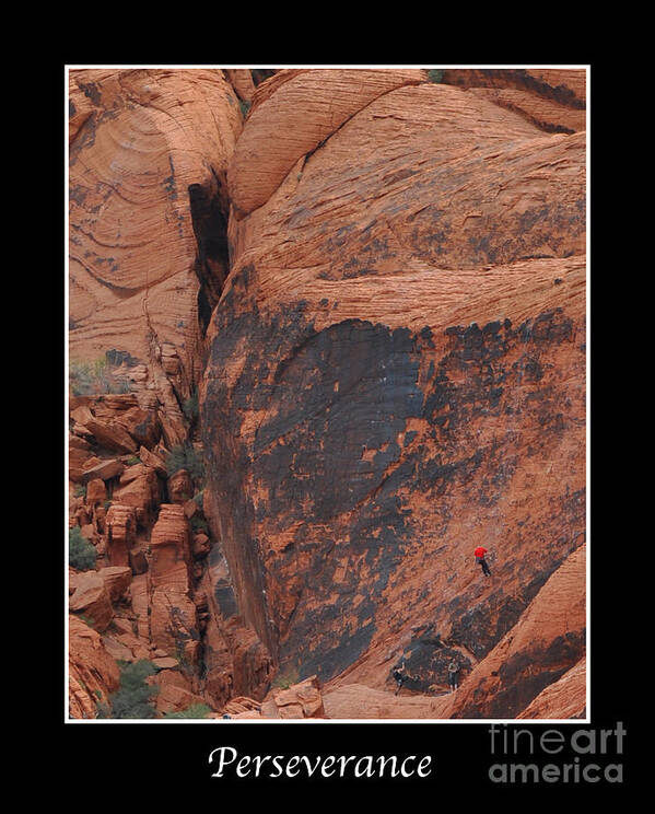 Rock-climbing Poster featuring the photograph Perseverance by Kirt Tisdale
