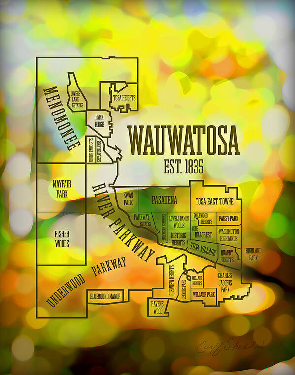 Wauwatosa Menomonee River Parkway Tosa East Mayfair Underwood Harwood Ravenswood Poster featuring the digital art Wauwatosa Neighborhood by Geoff Strehlow