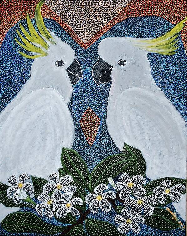 Sulpher Crested Cockatoo Poster featuring the painting Love of the Cockatoos by Kelly Nicodemus-Miller