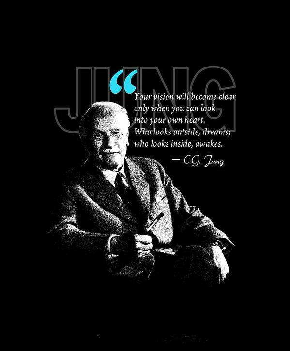 Carl Jung Poster featuring the digital art A Quote from Carl Jung by Garaga Designs