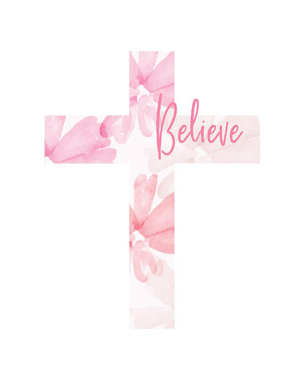 Cross Poster featuring the mixed media Believe Floral Cross- Art by Linda Woods by Linda Woods