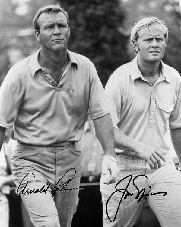 #faatoppicks Poster featuring the photograph Jack Nicklaus Arnold Palmer Signed Poster Reprint by Peter Nowell