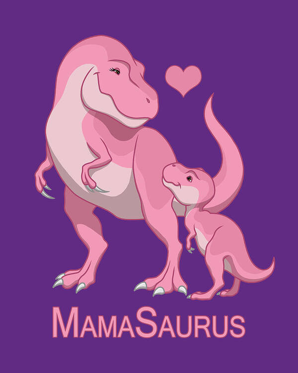 Mama Poster featuring the painting MamaSaurus Tyrannosaurus Rex and Baby Girl Dinosaurs by Crista Forest