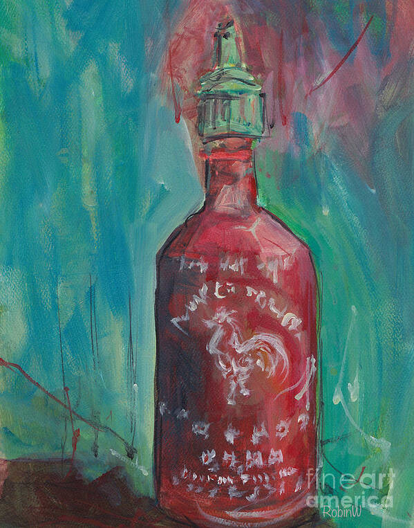 Sriracha Poster featuring the painting Spice of Life by Robin Wiesneth