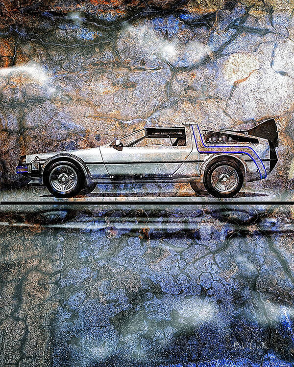 Back To The Future Poster featuring the digital art Time Machine or The retrofitted DeLorean DMC-12 by Bob Orsillo
