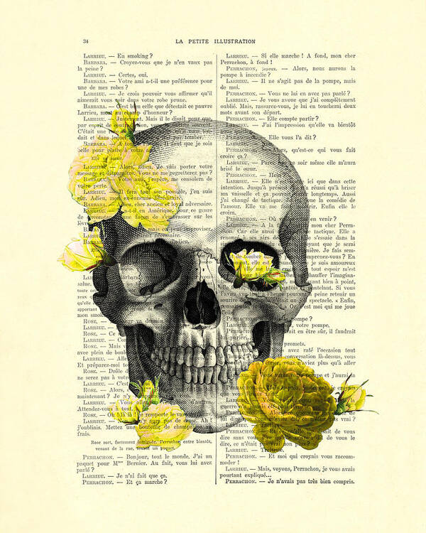 Skull Poster featuring the digital art Skull with yellow roses dictionary art print by Madame Memento