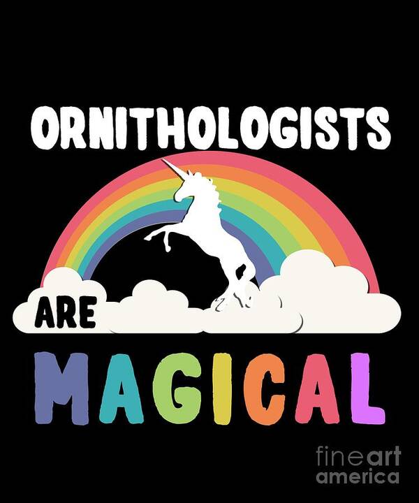 Unicorn Poster featuring the digital art Ornithologists Are Magical #1 by Flippin Sweet Gear