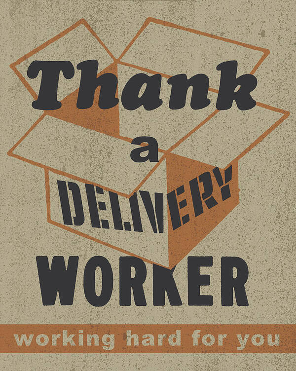 Blue Collar Poster featuring the drawing Thank a Delivery Worker by CSA Images