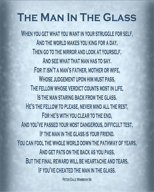 The Man In The Glass Poster featuring the digital art The Man in the Glass Poem - Blue Grey by Ginny Gaura