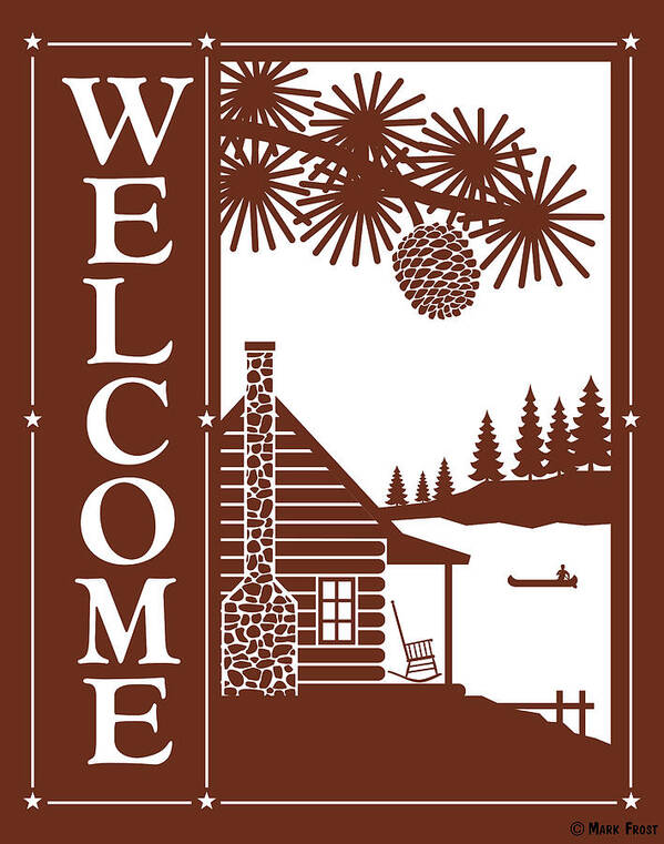 Welcome Log Cabin Poster featuring the digital art Welcome Log Cabin by Mark Frost