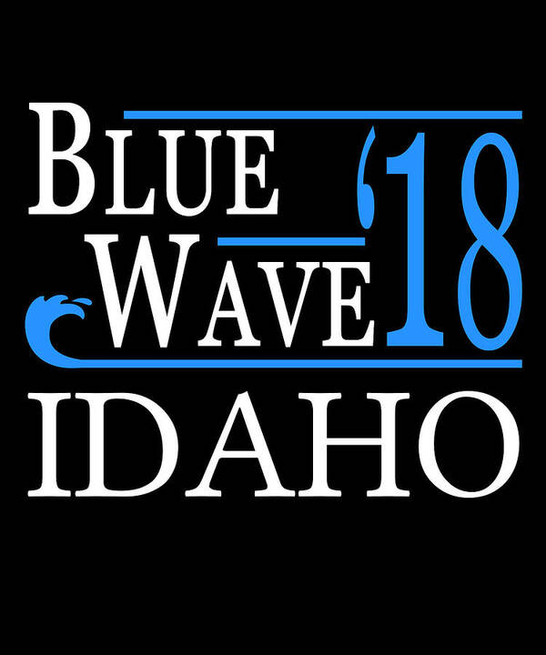 Election Poster featuring the digital art Blue Wave IDAHO Vote Democrat by Flippin Sweet Gear