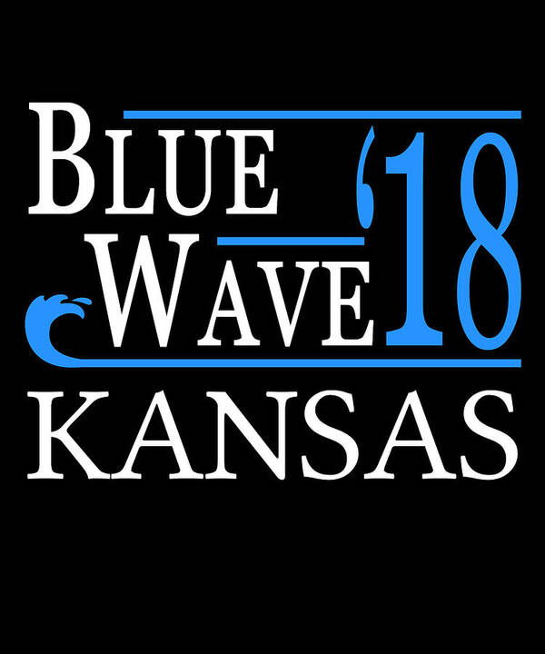 Election Poster featuring the digital art Blue Wave KANSAS Vote Democrat by Flippin Sweet Gear
