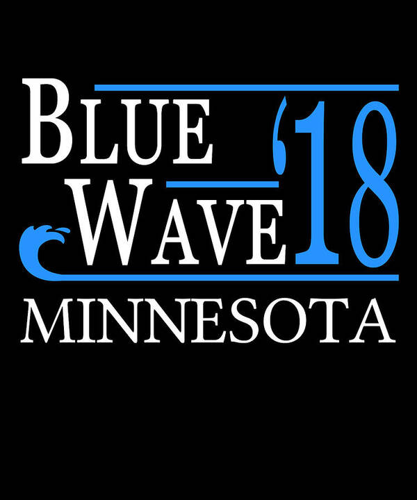 Election Poster featuring the digital art Blue Wave MINNESOTA Vote Democrat by Flippin Sweet Gear