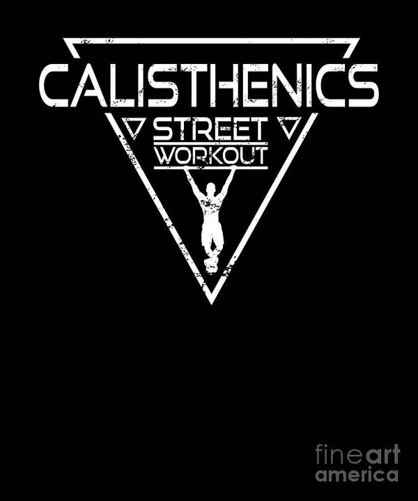 Calisthenics Street Workout Athlete Pullup Poster by Strong Shirts - Pixels