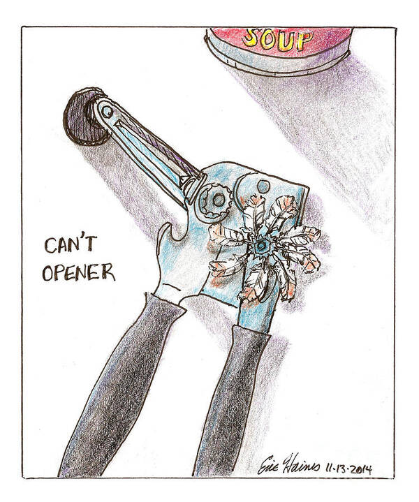 Can Poster featuring the drawing Can't Opener by Eric Haines