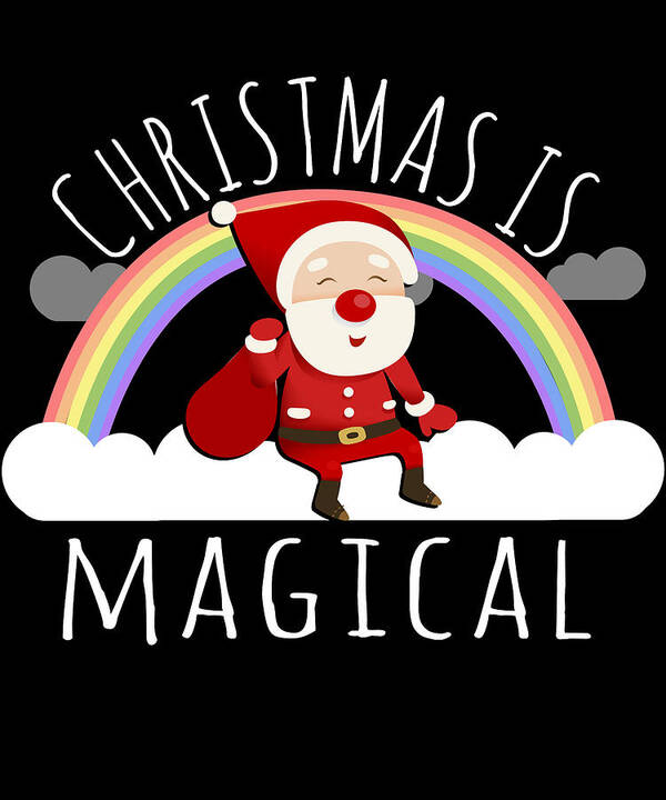 Christmas 2023 Poster featuring the digital art Christmas Is Magical by Flippin Sweet Gear