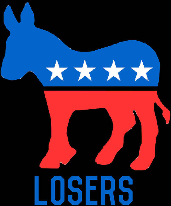 Cool Poster featuring the digital art Democrat Donkey Losers by Flippin Sweet Gear