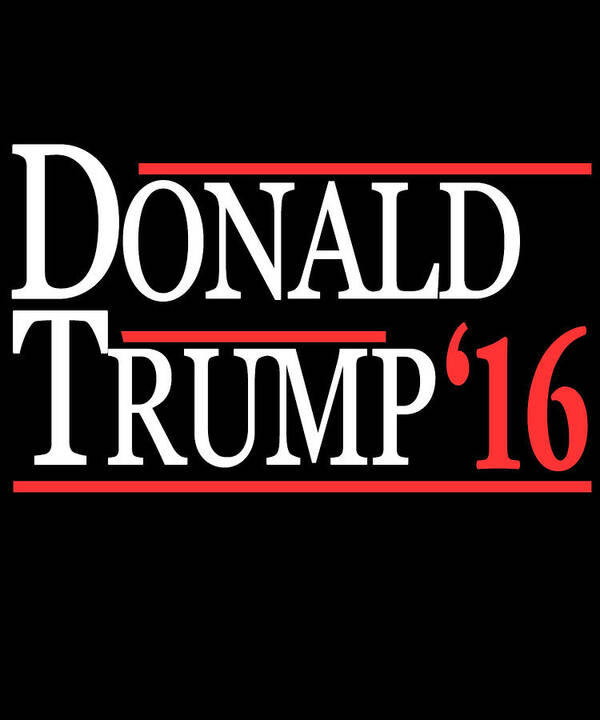 Funny Poster featuring the digital art Donald Trump 2016 by Flippin Sweet Gear