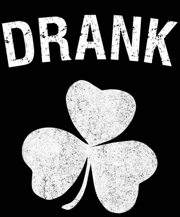 Cool Poster featuring the digital art Drank St Patricks Day Group by Flippin Sweet Gear