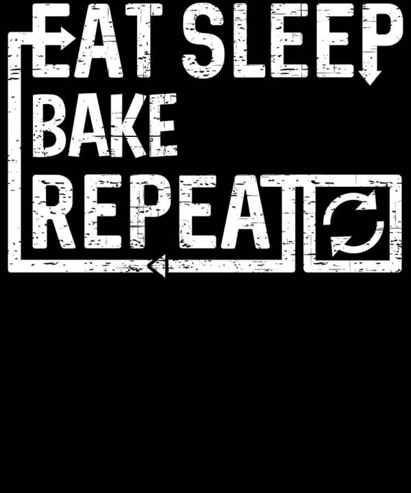 Cool Poster featuring the digital art Eat Sleep Bake by Flippin Sweet Gear