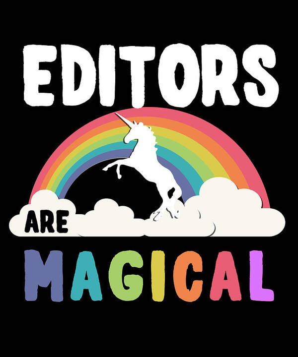 Funny Poster featuring the digital art Editors Are Magical by Flippin Sweet Gear
