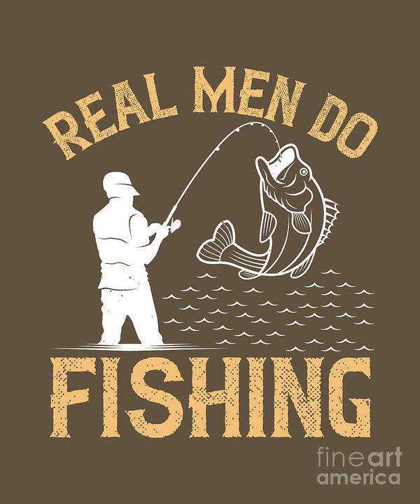 Fishing Gift Real Men Do Fishing Funny Fisher Gag Poster by Jeff