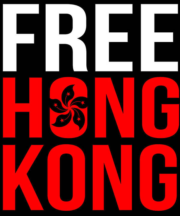 Hk Poster featuring the digital art Free Hong Kong Revolution by Flippin Sweet Gear