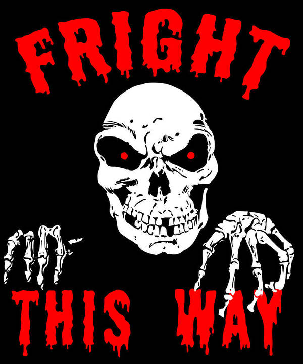 Cool Poster featuring the digital art Fright This Way Funny Halloween by Flippin Sweet Gear