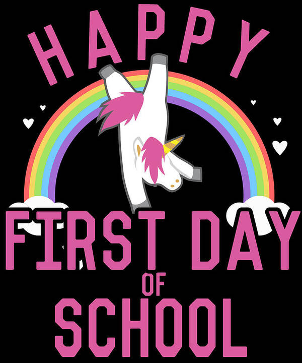 Unicorn Poster featuring the digital art Happy First Day of School by Flippin Sweet Gear