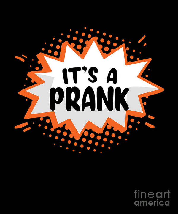 It's a Prank Star Jokes Humor Gift' Sticker