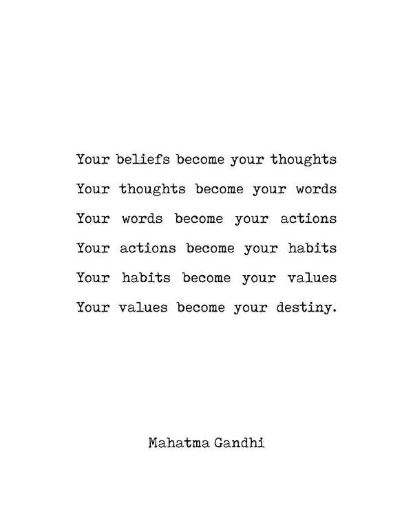 Mahatma Gandhi Poster featuring the digital art Mahatma Gandhi Quote - Your Beliefs become your thoughts - Minimal, Typewriter Print - Inspiring by Studio Grafiikka