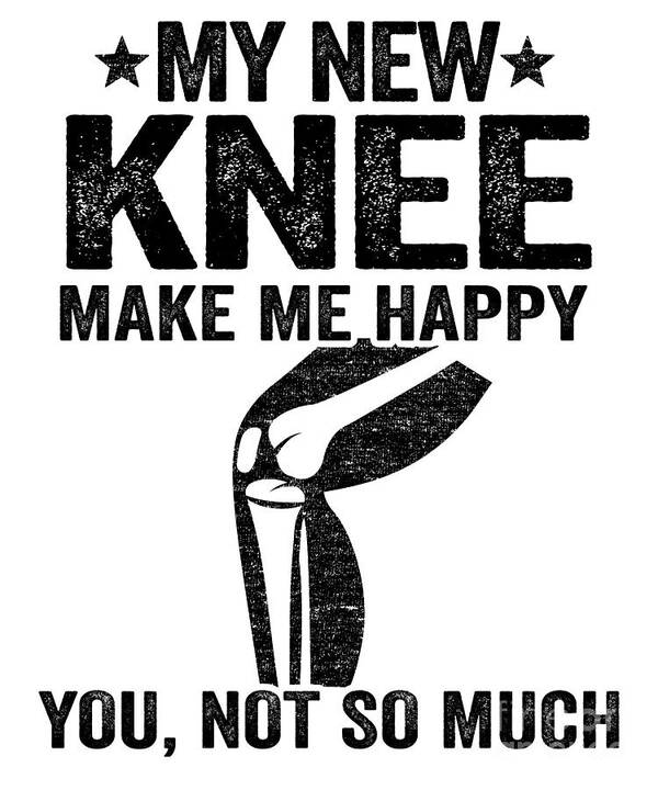 Knee Surgery - Does my new knee make me look sexy? - Knee Replacement  Surgery Gift - Pillow