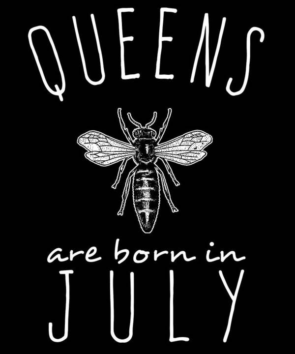Funny Poster featuring the digital art Queens Are Born In July by Flippin Sweet Gear