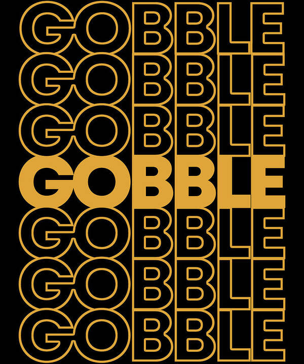 Thanksgiving 2023 Poster featuring the digital art Retro Gobble Gobble Thanksgiving Turkey by Flippin Sweet Gear