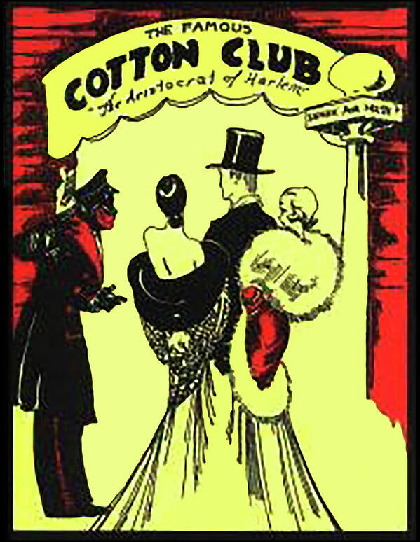 Harlem The Cotton Club Poster featuring the mixed media The Aristocrat of Harlem by Pheasant Run Gallery