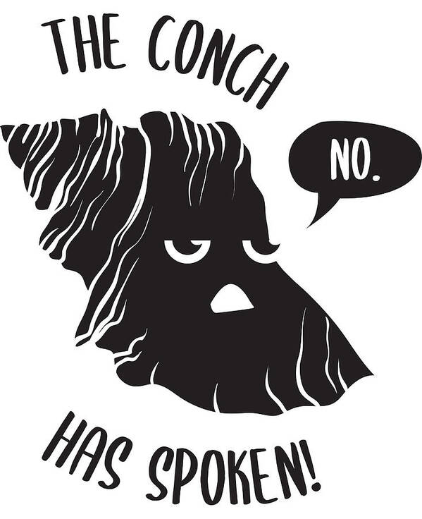 Colorful Poster featuring the digital art The Conch Has Spoken No by Jacob Zelazny