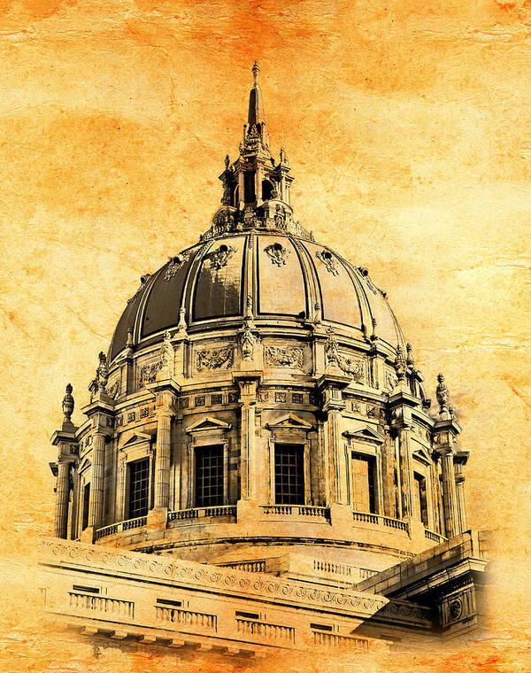 San Francisco City Hall Poster featuring the digital art The dome of the San Francisco City Hall blended on old paper by Nicko Prints