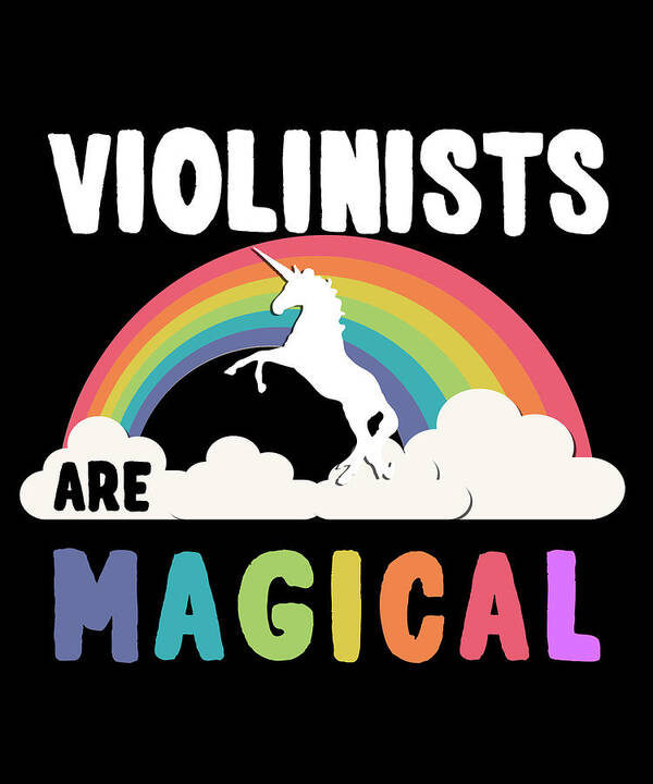 Funny Poster featuring the digital art Violinists Are Magical by Flippin Sweet Gear