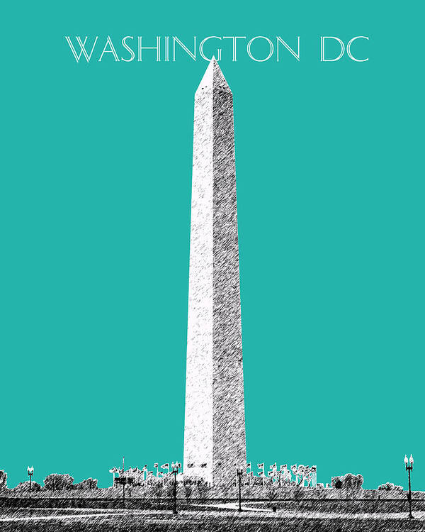 Architecture Poster featuring the digital art Washington DC Skyline Washington Monument - Teal by DB Artist