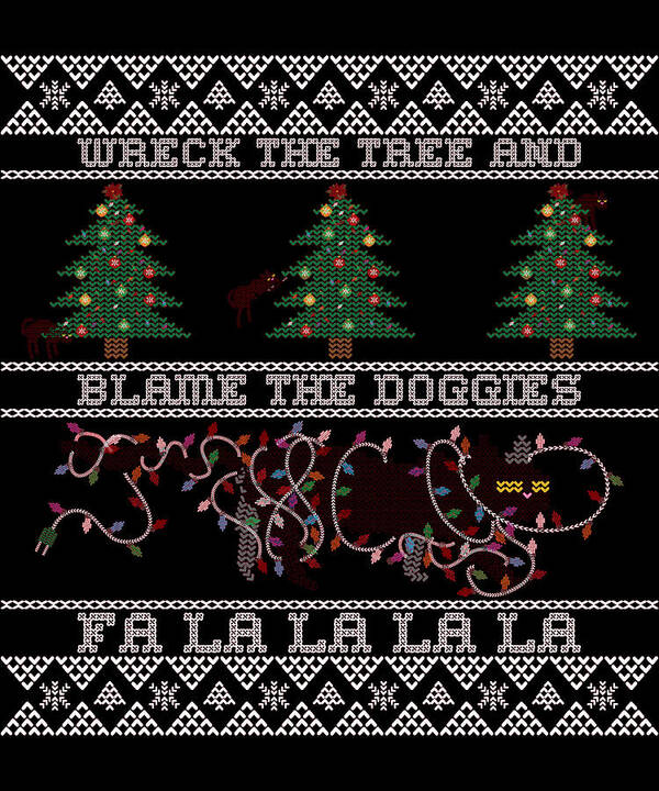 Christmas 2023 Poster featuring the digital art Wreck the Tree and Blame the Doggies Funny Cat Christmas Pun by Flippin Sweet Gear
