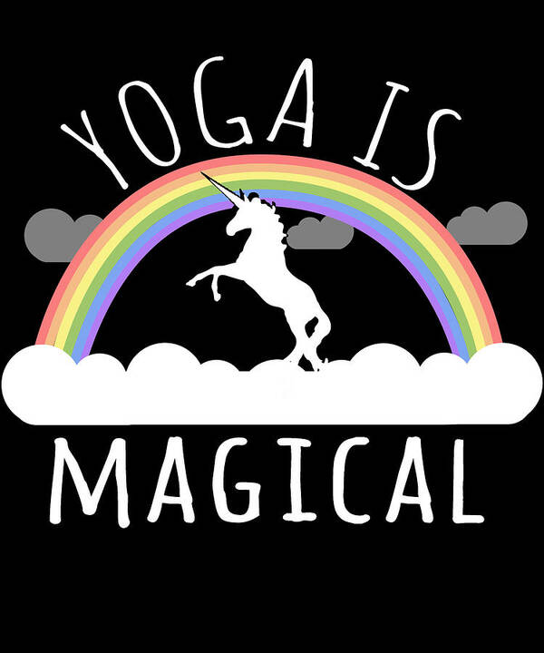 Funny Poster featuring the digital art Yoga Is Magical by Flippin Sweet Gear