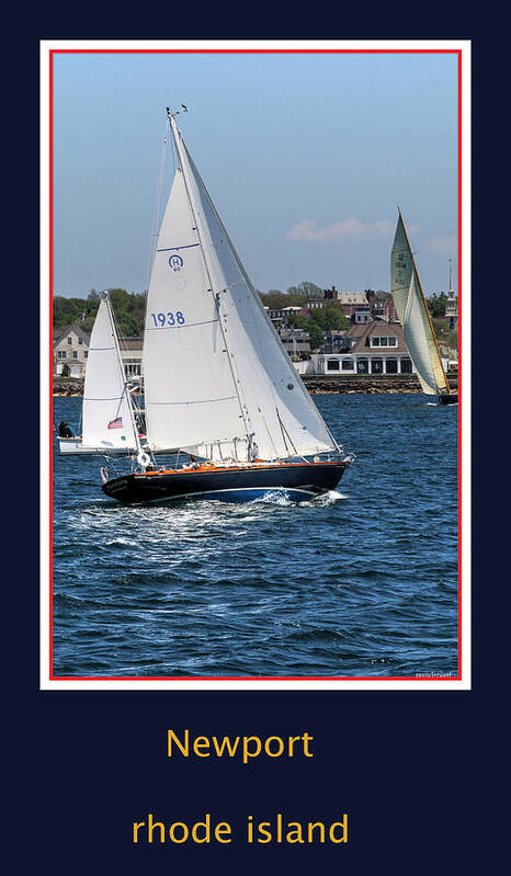 Rhode Island Poster featuring the photograph Sailing Newport #2 by Tom Prendergast