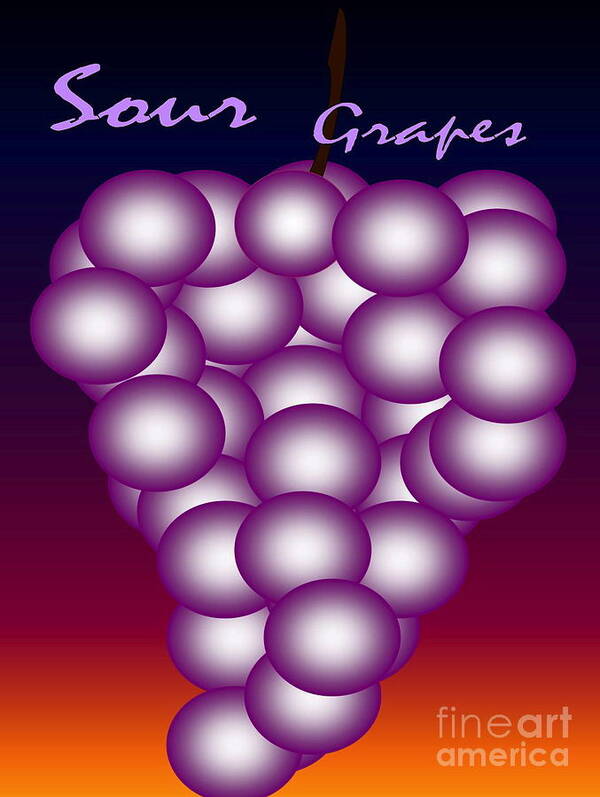 Food-fruit Poster featuring the digital art Sour Grapes #2 by Gayle Price Thomas