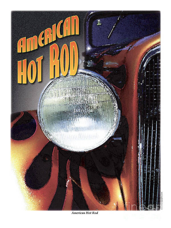 Hot Rods Pictures Poster featuring the photograph American Hot Rod by Kenneth De Tore